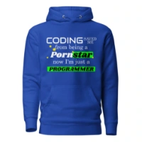 Picture of Coding Saved Me From Being A Pornstar Hoodie