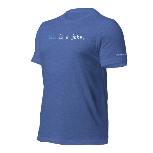 Picture of Javascript This Is A Joke Shirt