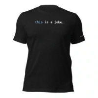 Picture of Javascript This Is A Joke Shirt