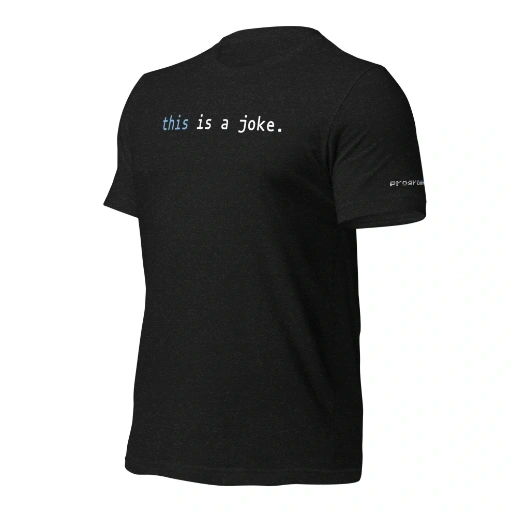 Picture of Javascript This Is A Joke Shirt