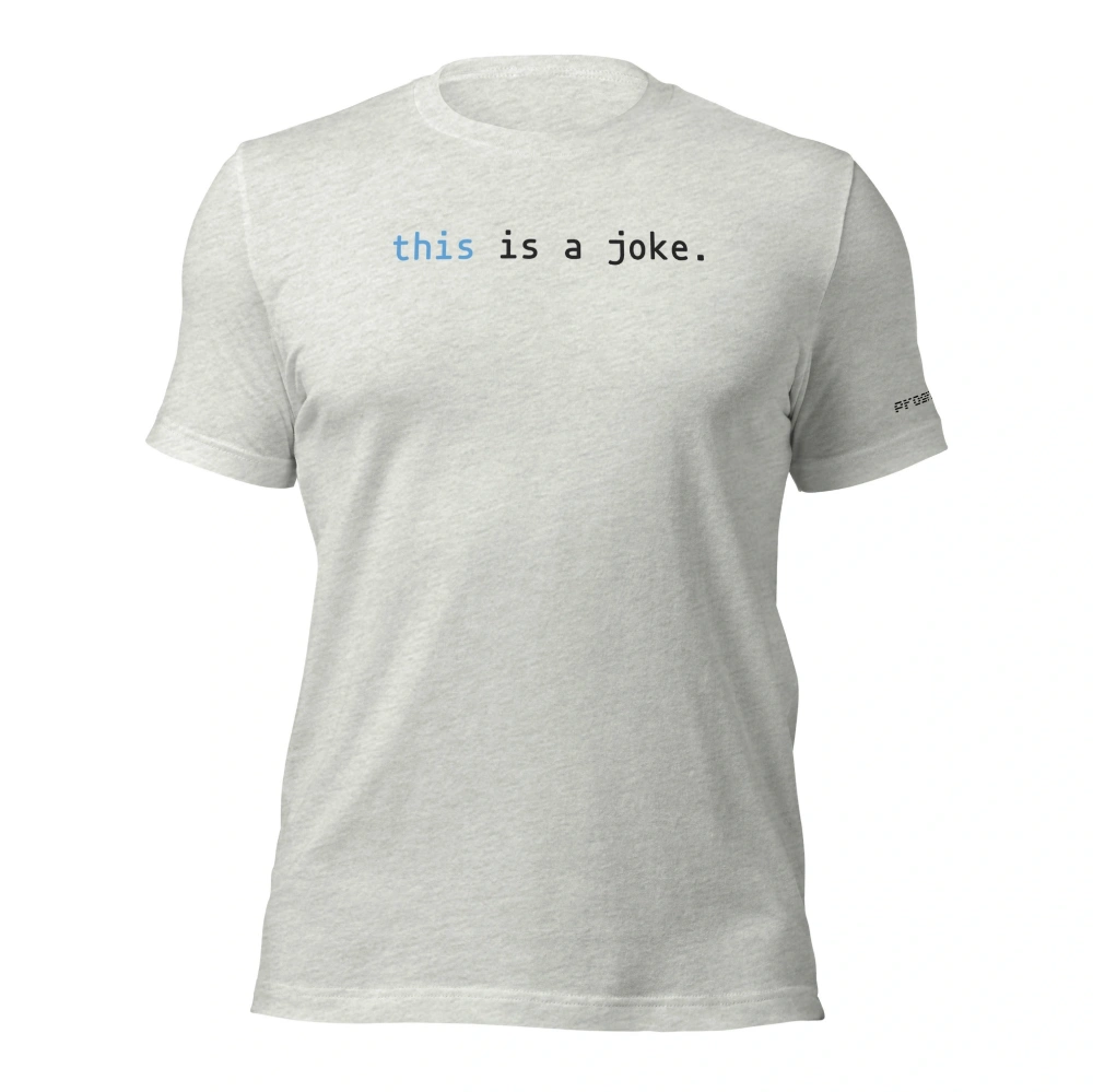 Picture of Javascript This Is A Joke Shirt