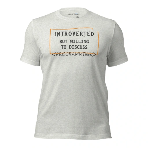 Picture of Introverted But Willing To Discuss Programming Shirt